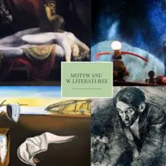 Motyw snu w tekstach kultury: jak sen kształtuje literackie narracje
