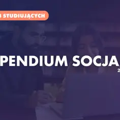 Dla osób studiujących: stypendium socjalne 2025/2026. Czy stypendium socjalne wlicza się do dochodu do zasiłku rodzinnego?