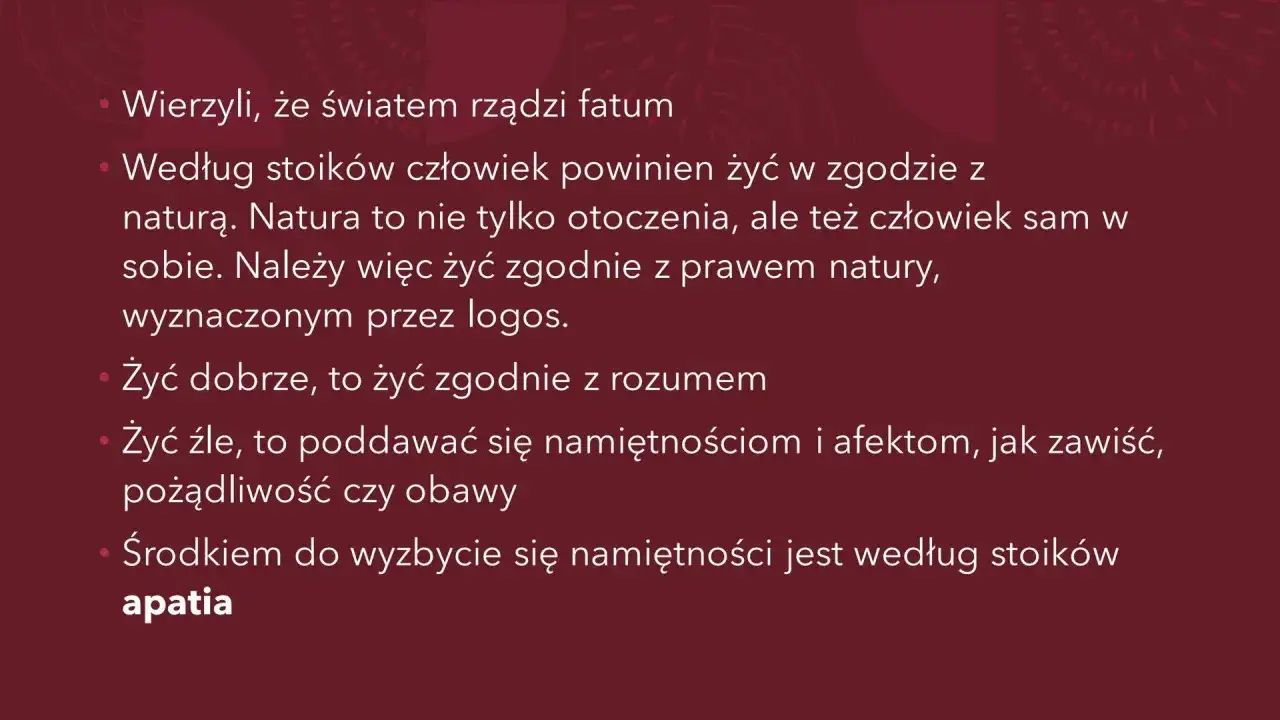 Stoicyzm a epikureizm: według stoików żyj w zgodzie z naturą i rozumem, unikając namiętności. Apatia to środek do tego celu.