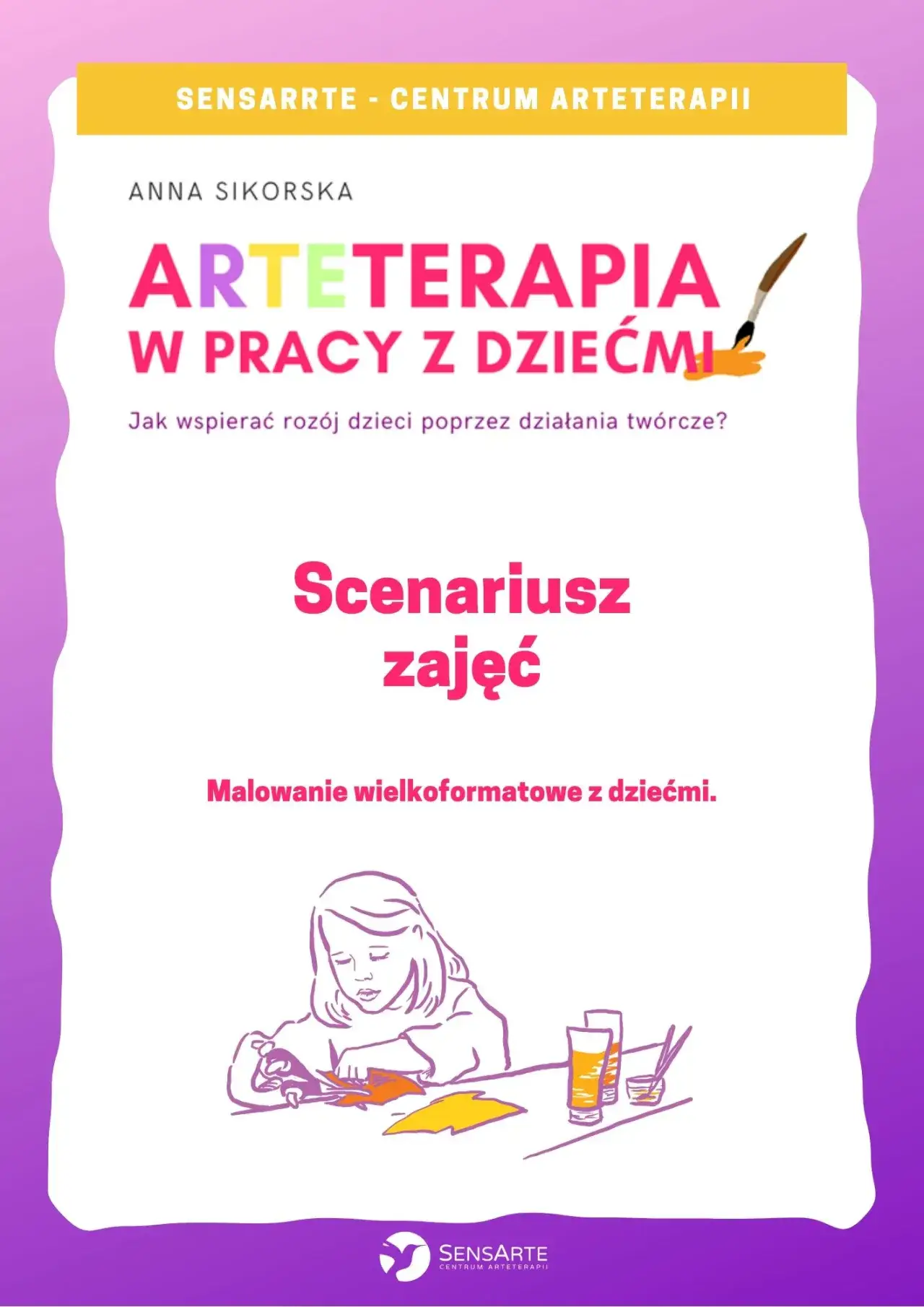 Zdjęcie Skuteczne scenariusze zajęć z arteterapii dla emocjonalnej ekspresji