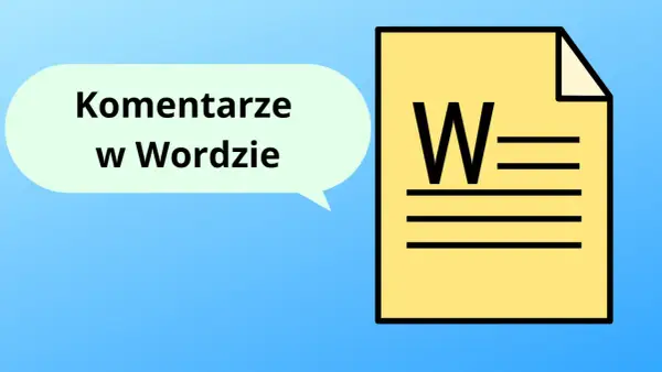 Jak usunąć wszystkie komentarze w Wordzie? Szybki przewodnik